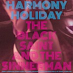 Harmony Holiday - The Black Saint and the Sinnerman (LP)