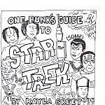 Kayla Greet, Ben Snakepit - One Punk's Guide to Star Trek