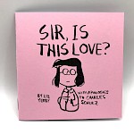 Liz Yerby - Sir, Is This Love?