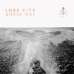 Lore City - Under Way EP (7")