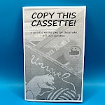 Various Artists, D. Blake Werts - Copy This Cassette! #1: A Cassette Review Zine for Those Who Still Love Cassettes