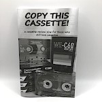 Various Artists, D. Blake Werts - Copy This Cassette! #4: A Cassette Review Zine for Those Who Still Love Cassettes