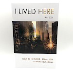 Billy McCall, Sierra Tierra - I Lived Here, Issue 2: Chicago 2000-2010