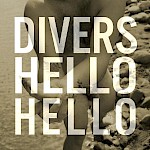 Divers - Hello Hello (LP)